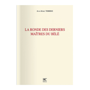 Livre la ronde des derniers maître du bèlè